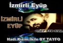 İZMİRLİ EYÜP HADİ KIZIM İKİLE 2015 BY TAYFO