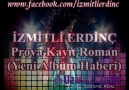 iZMiTLi ERDİNÇ - Prova Kayıt Roman