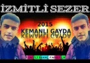 İZMİTLİ SEZER 2015 KEMANLI GAYDA İZMİTLİ İNANÇ FARKIYLA