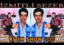 İZMİTLİ SEZER 2015 RİTİM ŞHOW İZMİTLİ İNANÇ FARKIYLA