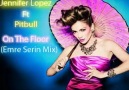 Jennifer Lopez ft Pitbull - On The Floor (Emre Serin Mix)