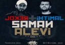 Joker & İhtimal - Saman Alevi (Yeni Parça - 2013)