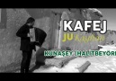 JU KAYHAN- KAFEJ...KUNAŞEY (HALİTBEYÖREN)