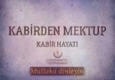 Kabirden mektup (tüyleriniz diken diken olacak )