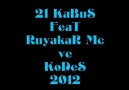 21 KaBuS FeaT Rüyakar Mc ve KoDeS 2012
