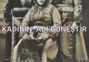 Kadının Adı GÜNEŞTİR