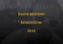 Kadir Mihran  - Kördüğüm  2010 [ yayınlanmayanlardan ]