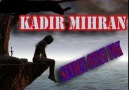 Kadir Mihran - Senden Ötesi Yok [ Dj ZalimFirari ] 2011