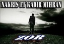 Kadir Mihran - ZOR   [  Ft. Nakris ]