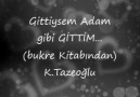 Kahraman TAZEOĞLU"gittiysem adam gibi gittim"