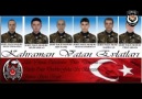 6 Kahraman Vatan Evlatlarımızın Anısına..