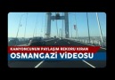 Kamyoncunun Osmangazi Köprüsü’nden geçerken çektiği video payl...