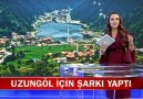 Kanal D Haber Uzungöl Şerah