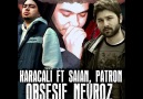 Karaçalı feat. Saian & Patron - Obsesif Nevroz