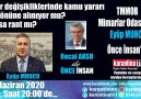 Karantina TV - TMMOB Mimarlar Odası Başkanı Eyüp MUHCU Recai Aksu ile Önce İnsan&