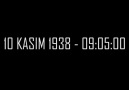 10 Kasım 1938 - 090500 Saygı ve özlemle anıyoruz.