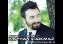 Kayhan Korkmaz - Artik Benim Duamsin 2014