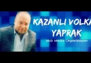 Kazanlı Volkan Yaprak - Dilek - Halime Kız (TAVSİYE)