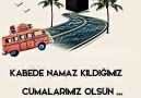 Kbe&namaz kıldığımız Cum&olsun inşallah... Amin...* Seyirhanem *