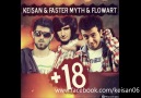 Keişan ft. FasterMyth & FlowArt -  18 ( Yeni )