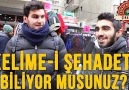 Kelime-i Şehadeti Biliyor Musunuz-  Sokak Röportajı