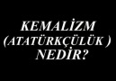 Kemalizm (Atatürkçülük ) Nedir ?