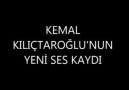 Kemal Kılıçdaroğlu'nun yeni ses kaydı...