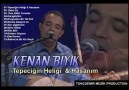 01-Kenan Bıyık - Tepeciğin Heliği & Hasanım