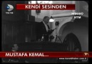 KENDİ SESİYLE MUSTAFA KEMAL ATATÜRK <3