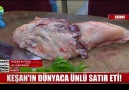 Keşan&dünyaca ünlü satır eti!