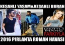 KEŞANLI YAŞAM&KEŞANLI BURAN 2016 PIRLANTA ROMAN HAVASI İZMİTLİ...