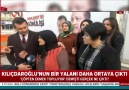 Kılıçdaroğlu&bir yalanı daha ortaya çıktı&&