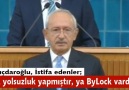 Kılıçdaroğlu İstifa edenler ya yolsuzluk yapmıştır ya ByLock vardır.