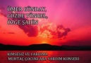 KİMSESİZ VE YARDIMA MUHTAÇ ÇOCUKLARA YARDIM KONSERİ