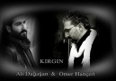 Kırgın // Ali Dağaşan & Ömer Hançeri