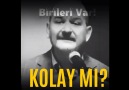 Kolay Değil... Birileri Var