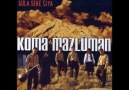 KoMa***MaZLuMaN***Mahsum Kantekın [ RABE RABE ]