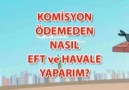 kOMİSYON öDEMEDEN Nasıl Eft Havale Yapılır ?