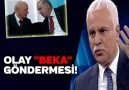 KORAY AYDIN&CUMHUR İTTİFAKI&OLAY &quotBEKA" GÖNDERMESİ!