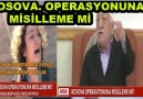 KOSOVA.. OPERASYONUNA.... MİSİLLEME Mİ....