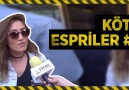 KÖTÜ ESPRİLER