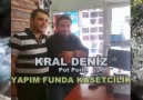 Kral Deniz YAPIM FUNDA KASETCİLİK