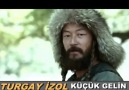 KÜÇÜK GELİN..TURGAY İZOL