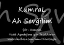 KumraL - Ah Sevgilim ( YENİ )