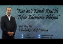 KUR'AN'I KENDİ REYİ İLE TEFSİR EDENLER  Ebubekir Sifil Hoca