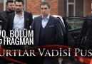 Kurtlar Vadisi Pusu 270. Bölüm Fragmanı  Tilki Efsanesi Dondu ...