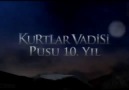 Kurtlar Vadisi Pusu 10. YIL  ACI VEDA