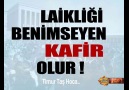 Laik'liği Benimseyen KAFİR Olur...( Timurtaş Hocamız R.a.)