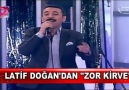 LATİF DOĞAN - ZOR KİRVE ZOR (CANLI)