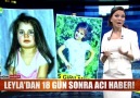 Leyladan 18 gün sonra acı haber!